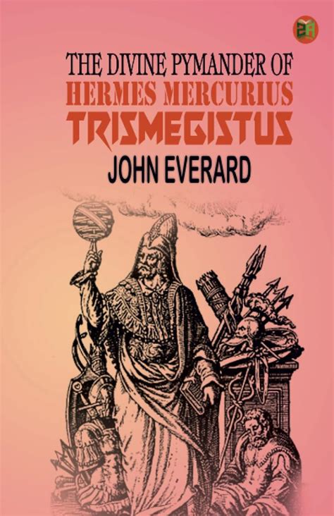 the divine pymander of hermes mercurius trismegistus|divine pymander text.